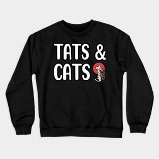 tats and cats Crewneck Sweatshirt